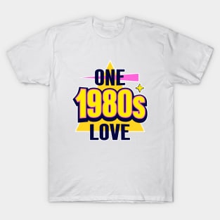 One love 80s. T-Shirt